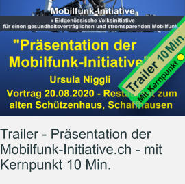 Trailer - Präsentation der Mobilfunk-Initiative.ch - mit Kernpunkt 10 Min.